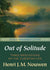 The front cover of Out of Solitude by Henri Nouwen, featuring a painting of sunset overlooking a lake in a wooded area.
