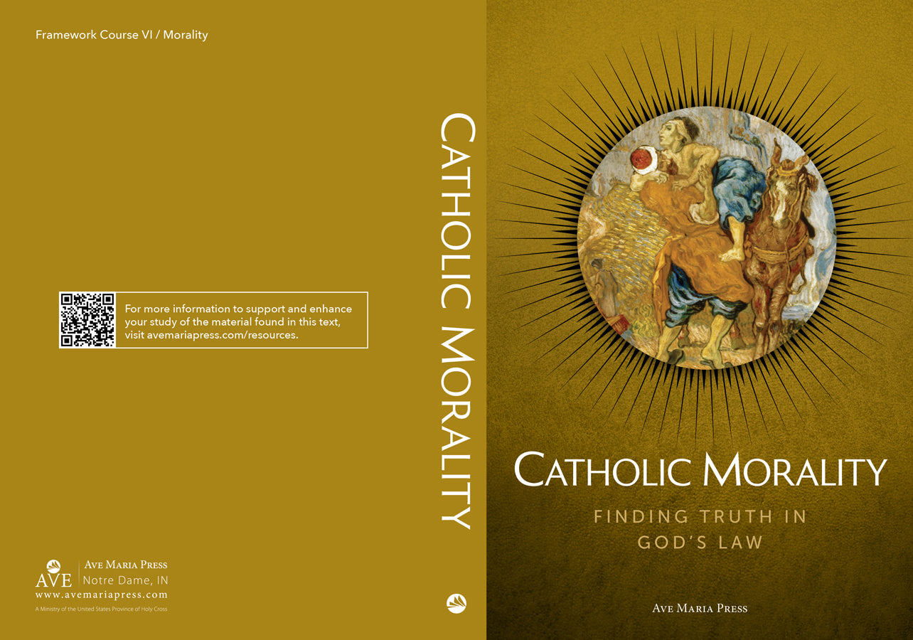 Catholic Morality: Finding Truth in God’s Law (Student Text)