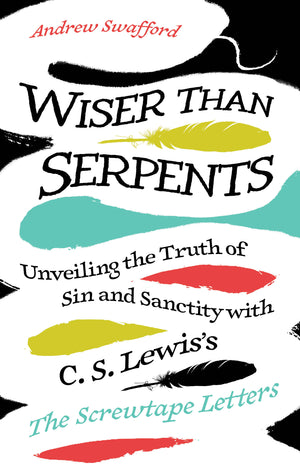 Wiser Than Serpents