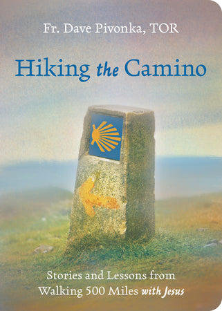 Discover Hiking the Camino: Spiritual Journey Paperback