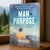 A Man on Purpose