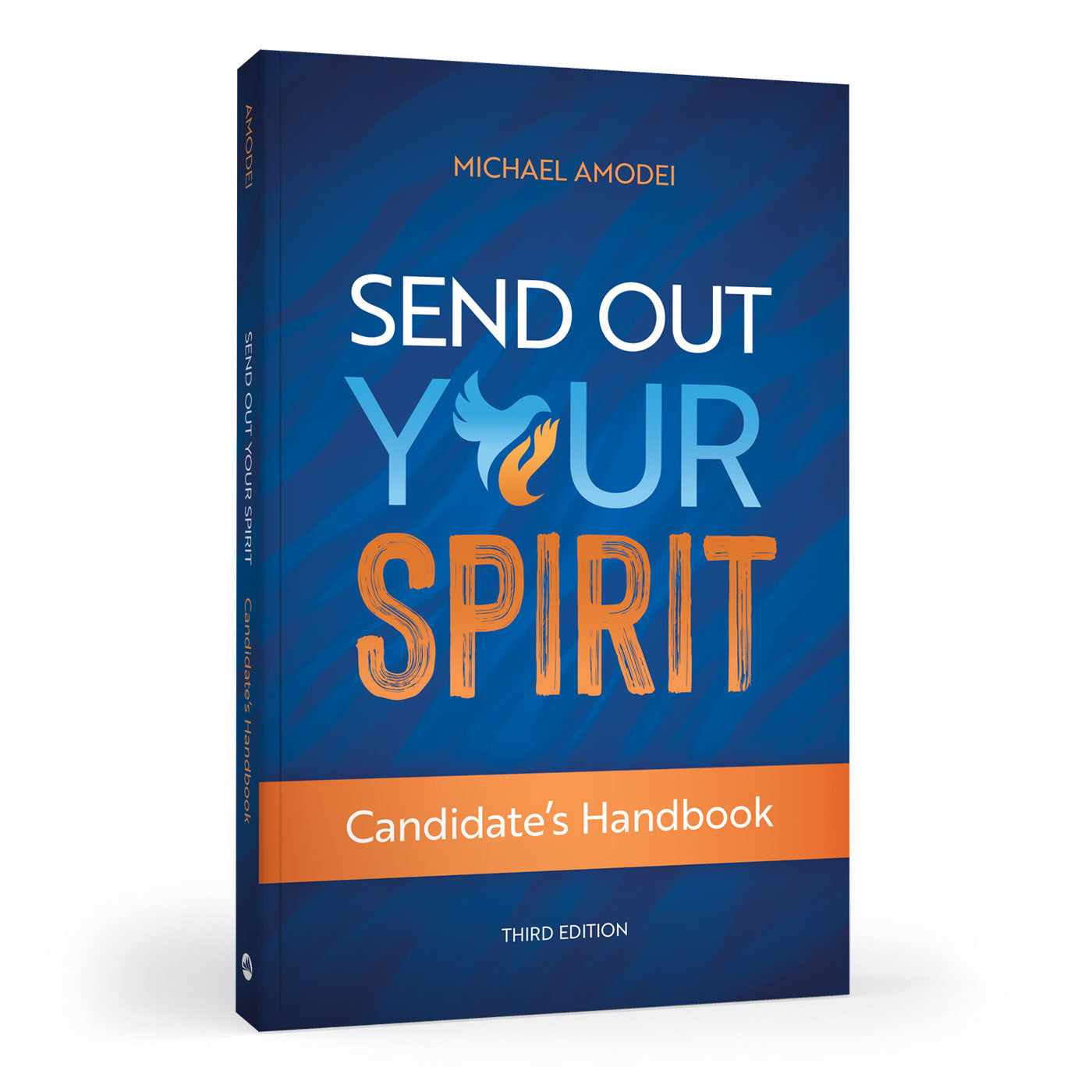 Send Out Your Spirit Candidate's Handbook (Third Edition)