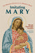 Book cover for 'Imitating Mary' by Marge Steinhage Fenelon, featuring a stylized mosaic illustration of Mary cradling the infant Jesus on a warm beige background.