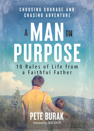 Book cover of 'A Man on Purpose' with a man and child looking at a mountain view.