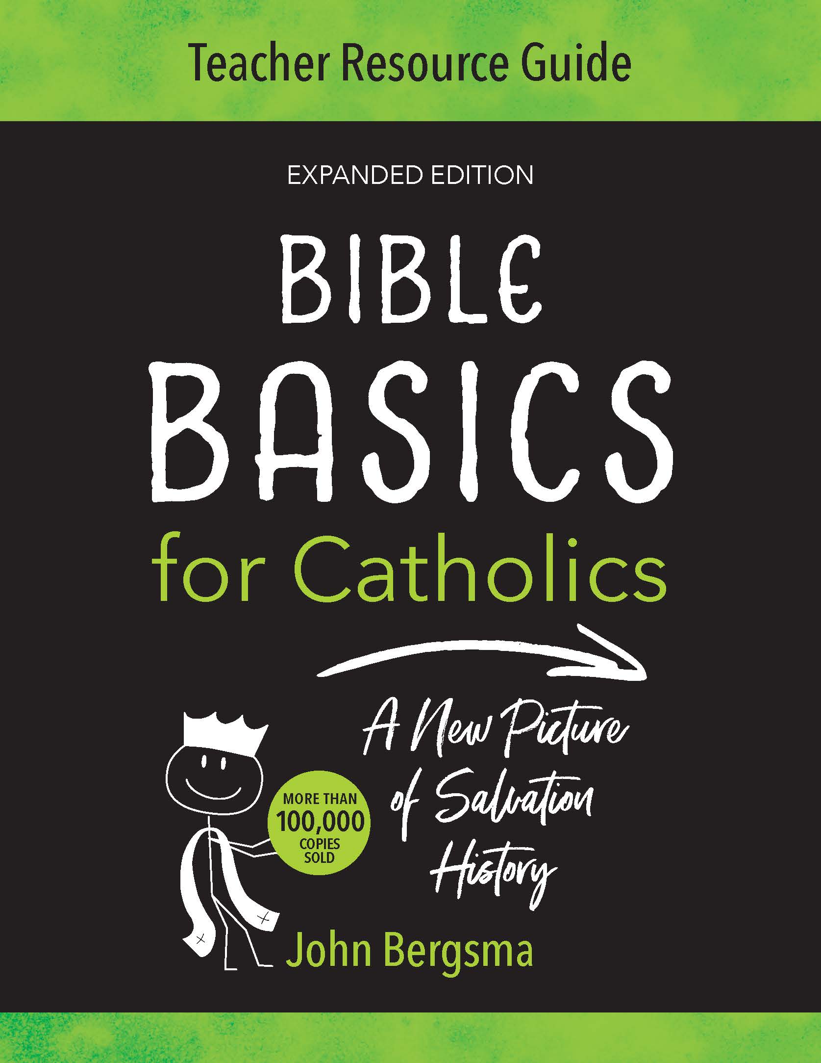 Bible Basics for Catholics (Expanded, Teacher Resource Guide)