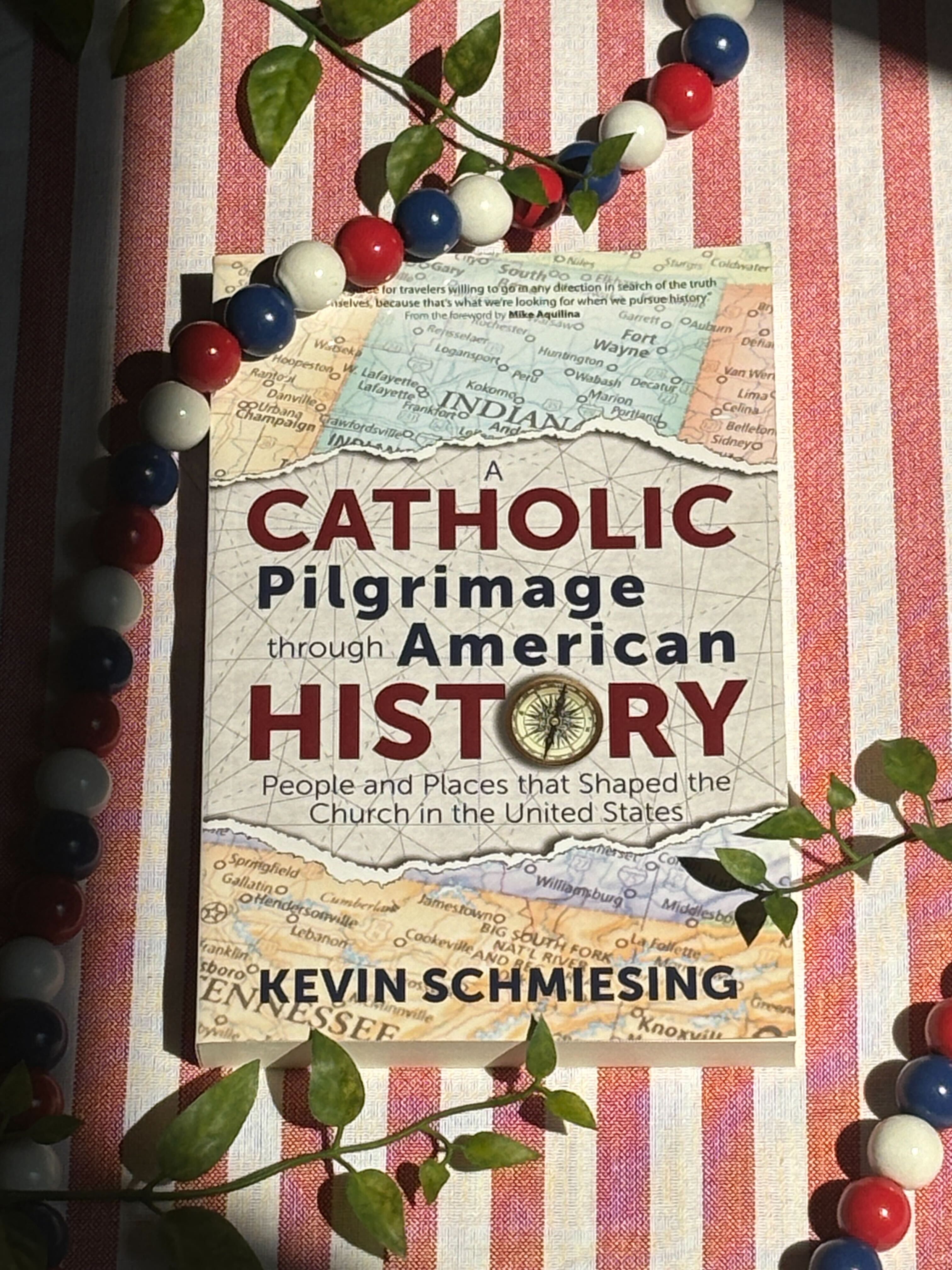 A Catholic Pilgrimage through American History